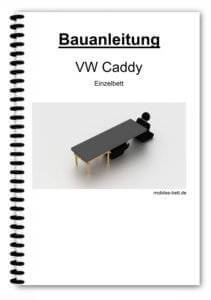 VW Caddy Einzelbett Bauanleitung